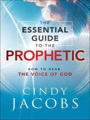 cover image of The Essential Guide to the Prophetic